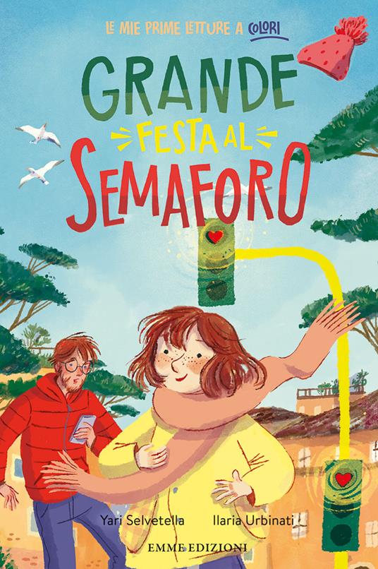 Grande festa al semaforo. Ediz. a colori - Yari Selvetella - copertina