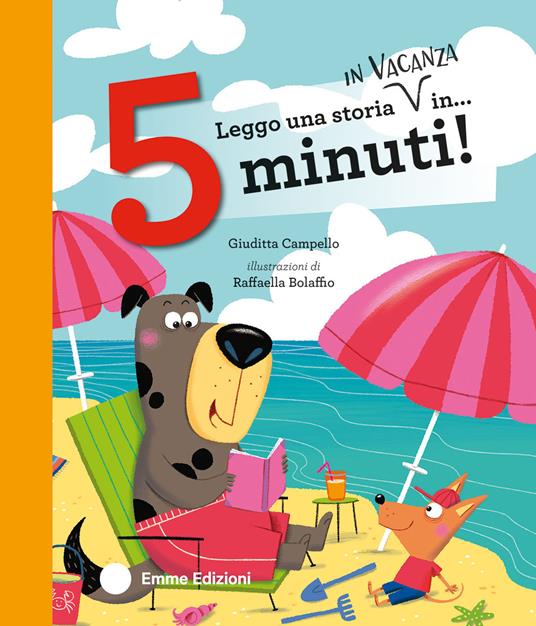 Leggo una storia in vacanza in... 5 minuti! Stampatello maiuscolo. Ediz. a colori - Giuditta Campello - copertina