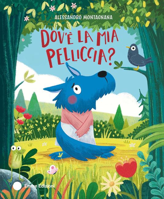 Dov'e la mia pelliccia? Ediz. a colori - Alessandro Montagnana - copertina