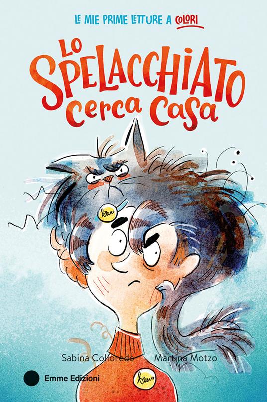 Lo spelacchiato cerca casa. Ediz. a colori - Sabina Colloredo - copertina