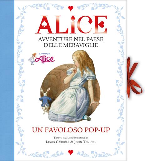 Alice. Avventure nel paese delle meraviglie. Libro pop-up. Ediz. a colori - Lewis Carroll - copertina