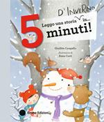 Leggo una storia d'inverno in… 5 minuti! Ediz. a colori