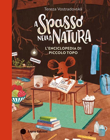 A spasso nella natura. L'enciclopedia di Piccolo Topo. Ediz. a colori - Tereza Vostradovska - copertina