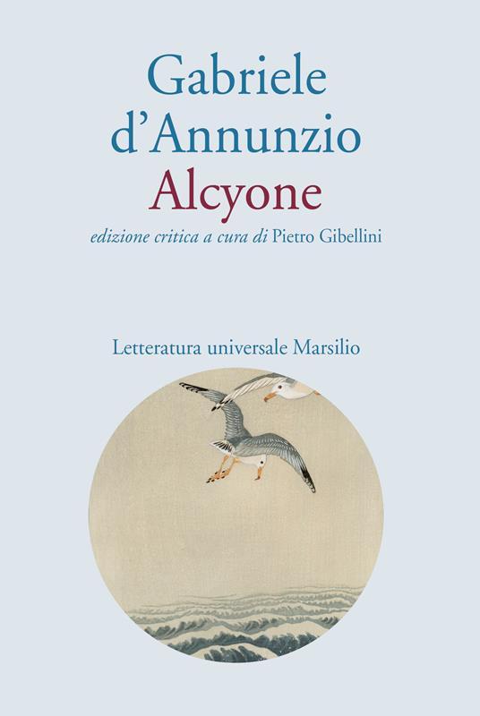 Alcyone. Ediz. critica - Gabriele D'Annunzio - copertina