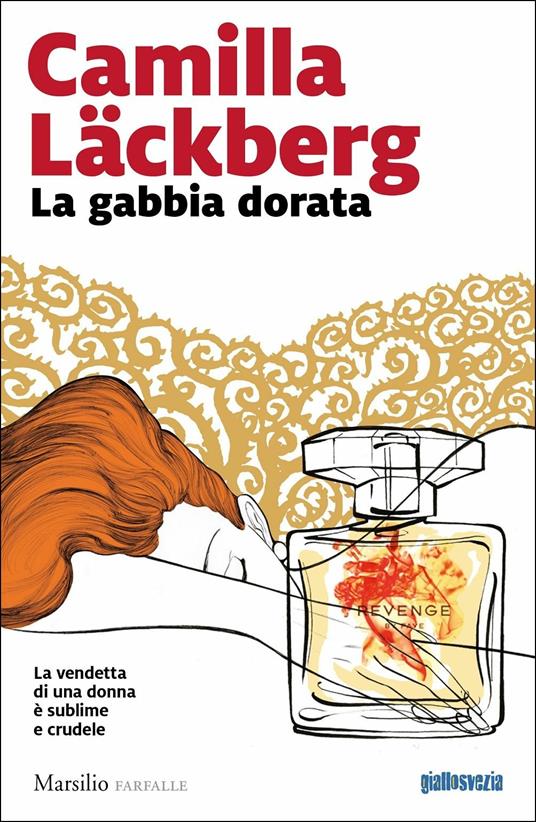 La gabbia dorata. La storia di Faye. Vol. 1 - Camilla Läckberg - copertina