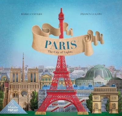 Parigi. La Ville Lumiere. Ediz. inglese - Dario Cestaro,Franca Lugato - copertina