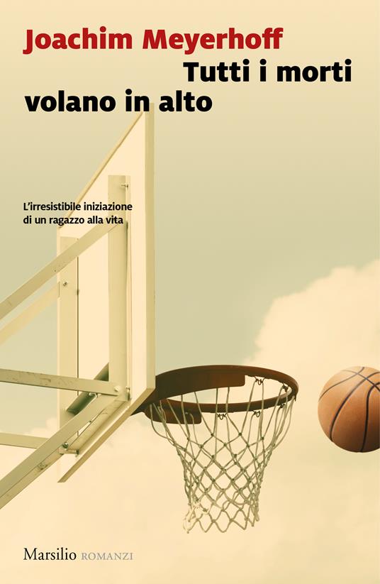 Tutti i morti volano in alto - Joachim Meyerhoff,Giovanna Agabio - ebook