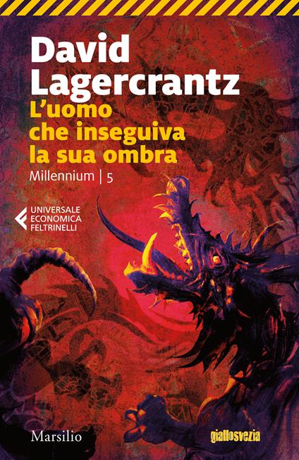 L'uomo che inseguiva la sua ombra. Millennium. Vol. 5 - David Lagercrantz -  Libro - Marsilio - Universale economica Feltrinelli | IBS
