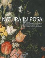 Natura in posa. Capolavori dal Kunsthistorisches Museum di Vienna in dialogo con la fotografia contemporanea. Catalogo della mostra (Treviso, 30 novembre 2019-31 maggio 2020). Ediz. a colori