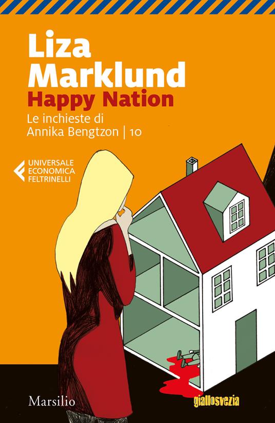 Happy Nation. Le inchieste di Annika Bengtzon. Vol. 10 - Liza Marklund - copertina