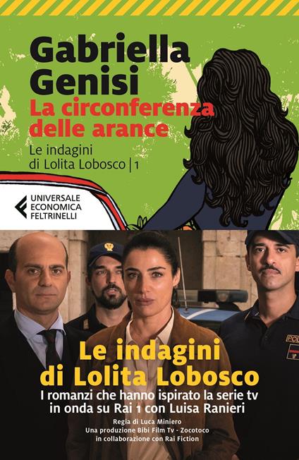 La circonferenza delle arance. Le indagini di Lolita Lobosco. Vol. 1 - Gabriella Genisi - copertina