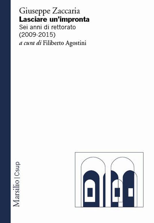 Lasciare un impronta. Sei anni di rettorato (2009-2015) - Giuseppe Zaccaria - copertina