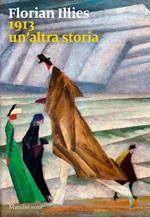 1913. Un'altra storia