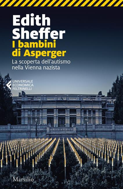 I bambini di Asperger. La scoperta dell'autismo nella Vienna nazista - Edith Sheffer - copertina