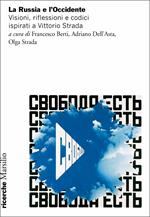 La Russia e l'Occidente. Visioni, riflessioni e codici ispirati a Vittorio Strada