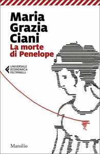 Libro La morte di Penelope Maria Grazia Ciani