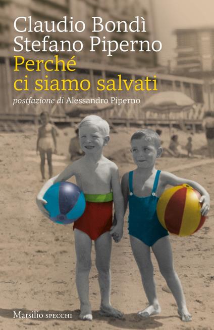 Perché ci siamo salvati - Claudio Bondì,Stefano Piperno - ebook