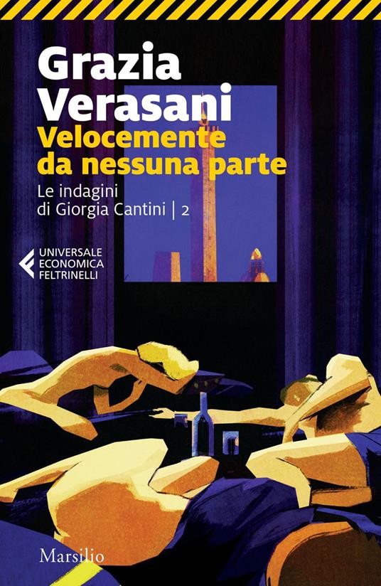 Velocemente da nessuna parte. Le indagini di Giorgia Cantini. Vol. 2 - Grazia Verasani - ebook