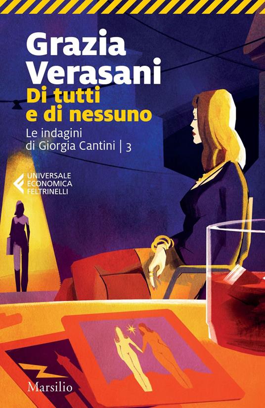 Di tutti e di nessuno. Le indagini di Giorgia Cantini. Vol. 3 - Grazia Verasani - ebook