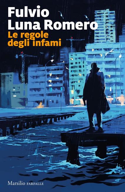 Le regole degli infami - Fulvio Luna Romero - copertina