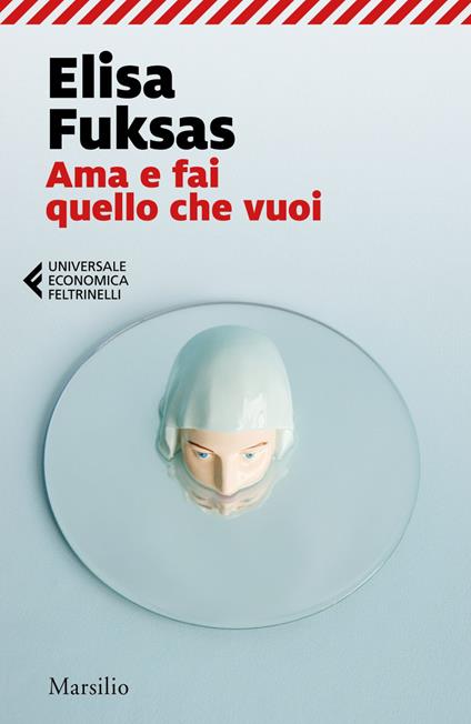 Ama e fai quello che vuoi - Elisa Fuksas - ebook