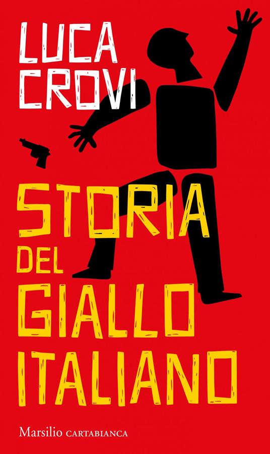 Storia del giallo italiano - Luca Crovi - ebook