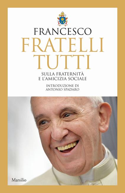 Fratelli tutti. Sulla fraternità e l'amicizia sociale - Francesco (Jorge Mario Bergoglio) - copertina