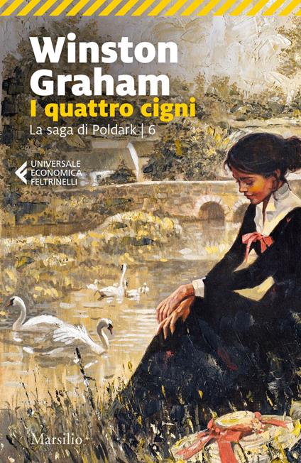 I quattro cigni. La saga di Poldark. Vol. 6 - Winston Graham,Matteo Curtoni,Maura Parolini - ebook