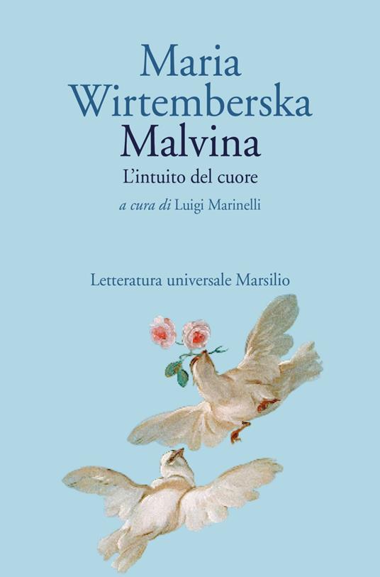 Malvina. L'intuito del cuore - Maria Wirtemberska,Luigi Marinelli - ebook