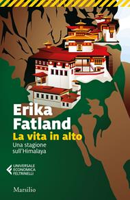 La vita in alto. Una stagione sull'Himalaya