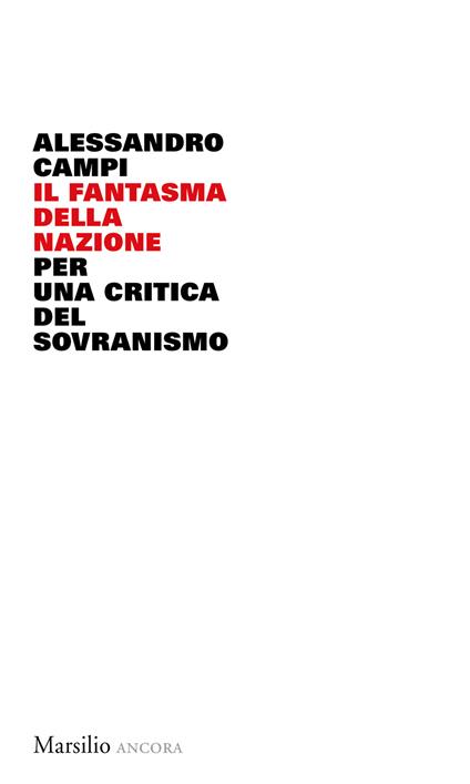 Il fantasma della nazione. Per una critica del sovranismo - Alessandro Campi - copertina