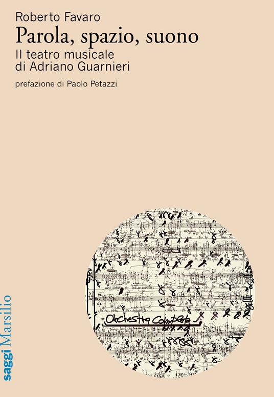 Parola, spazio, suono. Il teatro musicale di Adriano Guarnieri - Roberto Favaro - copertina