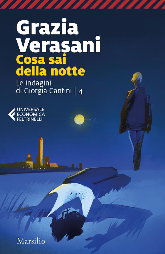 Cosa sai della notte. Le indagini di Giorgia Cantini. Vol. 4 - Grazia Verasani - copertina