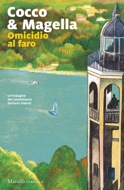 Omicidio al faro. Un'indagine del commissario Stefania Valenti - Cocco & Magella - copertina