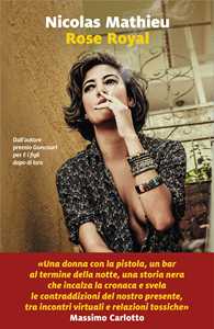 Libro Rose royal. Ediz. italiana Nicolas Mathieu