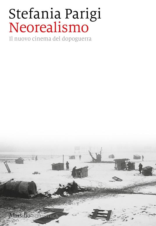 Neorealismo. Il nuovo cinema del dopoguerra - Stefania Parigi - ebook