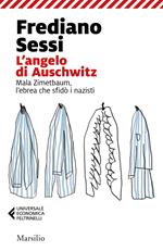 L'angelo di Auschwitz. Mala Zimetbaum, l'ebrea che sfidò i nazisti