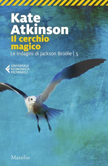 Il cerchio magico. Le indagini di Jackson Brodie. Vol. 4 - Kate Atkinson,Ada Arduini - ebook