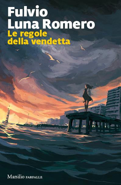 Le regole della vendetta - Fulvio Luna Romero - copertina