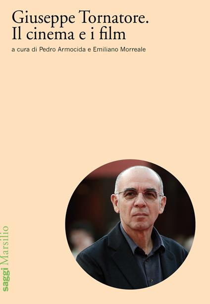 Giuseppe Tornatore. Il cinema e i film - copertina