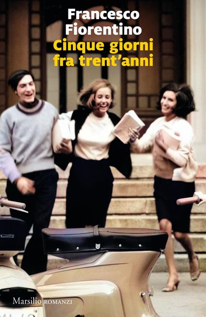 Cinque giorni tra trent'anni - Francesco Fiorentino - ebook