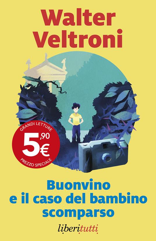 Buonvino e il caso del bambino scomparso - Walter Veltroni - copertina