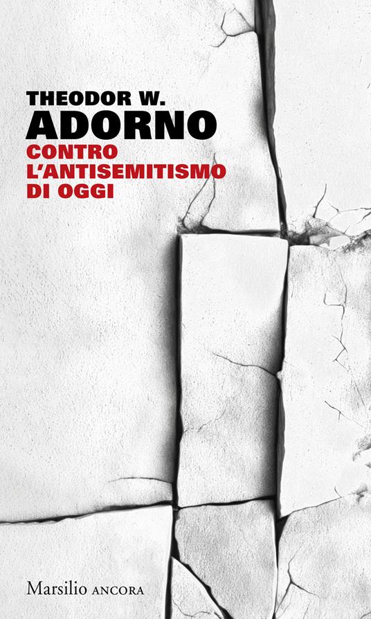 Contro l'antisemitismo di oggi - Theodor W. Adorno - copertina