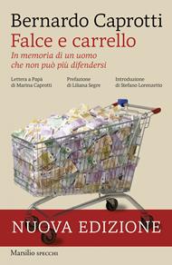 Falce e carrello. In memoria di un uomo che non può più difendersi