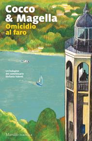 Omicidio al faro. Un'indagine del commissario Stefania Valenti