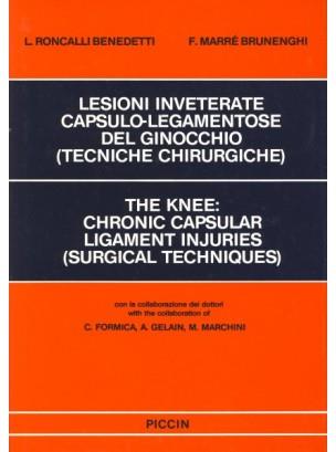 Lesioni inveterate capsulo-legamentose del ginocchio. Tecniche chirurgiche. Testo inglese a fronte - Luciano Roncalli Benedetti - copertina