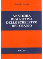 Anatomia descrittiva dello scheletro del cranio