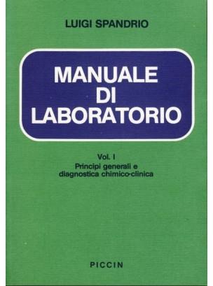 Manuale di laboratorio. Vol. 1: Principi generali e diagnostica chimico-clinica. - Luigi Spandrio - copertina