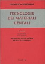 Tecnologia dei materiali dentali. Vol. 1\2: Materiali per protesi dentaria. Materiali di laboratorio.