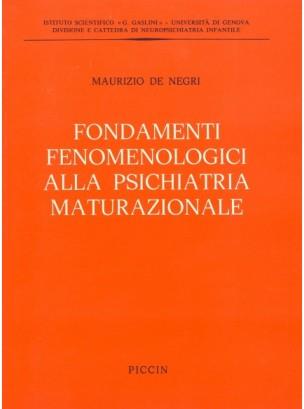 Fondamenti fenomenologici alla psichiatria maturazionale - Maurizio De Negri - copertina